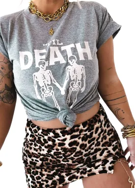 'TIL DEATH SIDE SLIT TEE